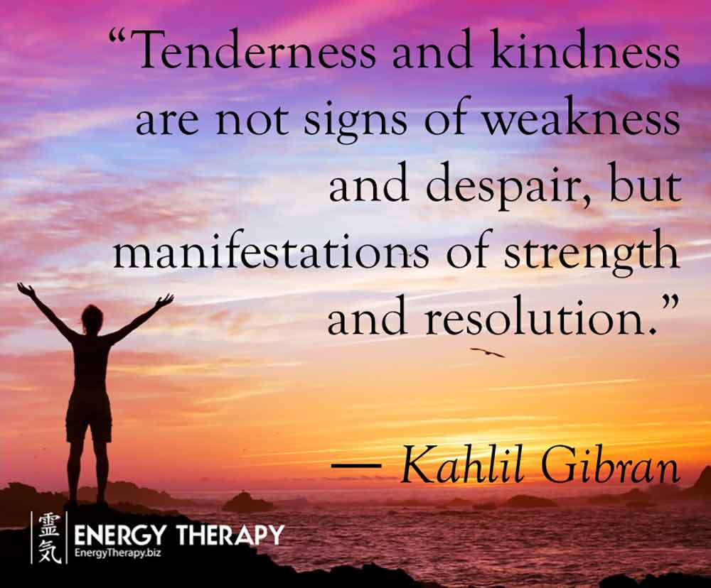 Tenderness and kindness… | Energy Therapy